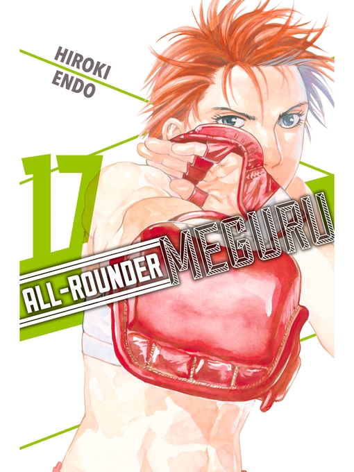 Title details for All-Rounder Meguru, Volume 17 by Hiroki Endo - Available